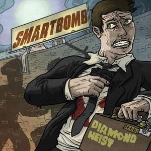 Cover for Smartbomb · Smartbomb-diamond Heist (CD) (2008)