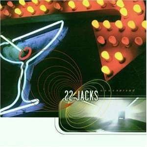 Twenty Two Jacks · Overserved (CD) (1998)