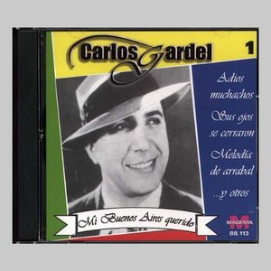 Carlos Gardel 1 - Carlos Gardel - Música - MAGENTA - 0605889129523 - 8 de maio de 2007