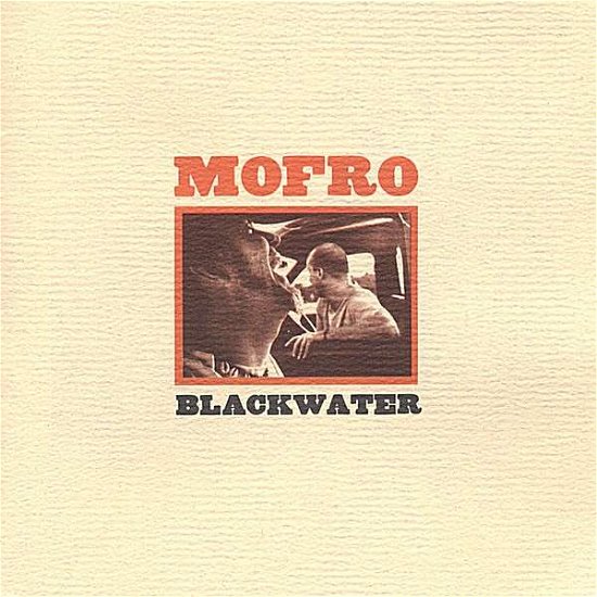 Cover for Mofro · Blackwater (CD) (2001)