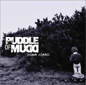 Cover for Puddle of Mudd · Come Clean (CD) [Clean edition] (2001)
