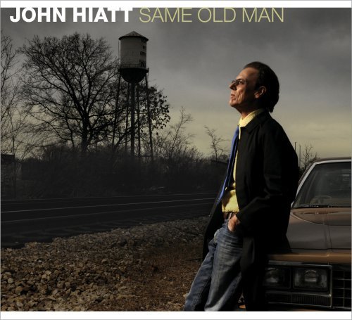 Same Old Man - John Hiatt - Musiikki - NEW WEST RECORDS, INC. - 0607396614523 - perjantai 23. toukokuuta 2008