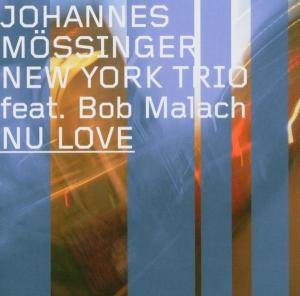 Johannes -New Mossinger · Nu Love (CD) (2005)