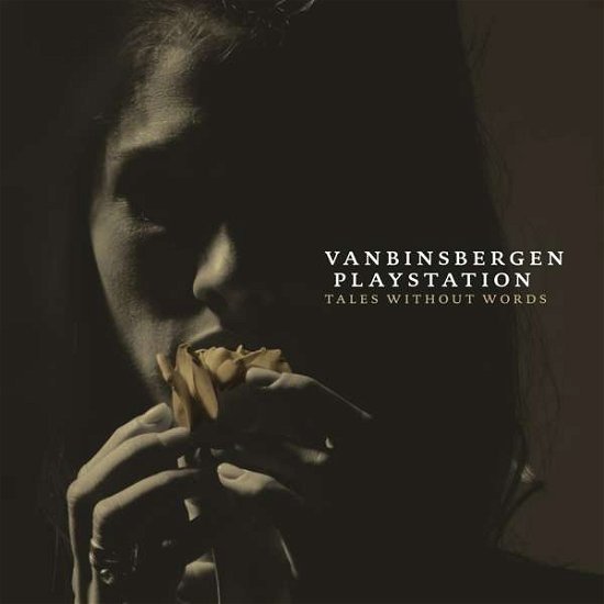 Cover for Vanbinsbergen Playstation · Tales Without Words (CD) (2017)