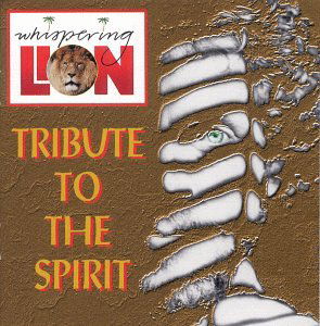 Tribute to the Spirit - Whispering Lion - Musik - Whispering Lion - 0609661958523 - 2. januar 2001