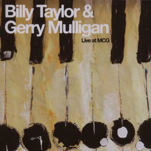 Cover for Taylor,billy / Mulligan,gerry · Live at Mcg (CD) (2007)