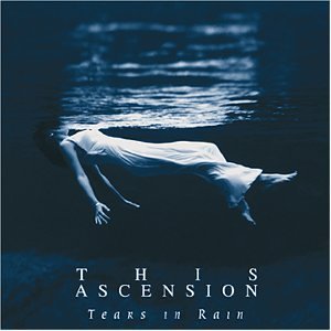 This Ascension · Tears In Rain (CD) (2001)