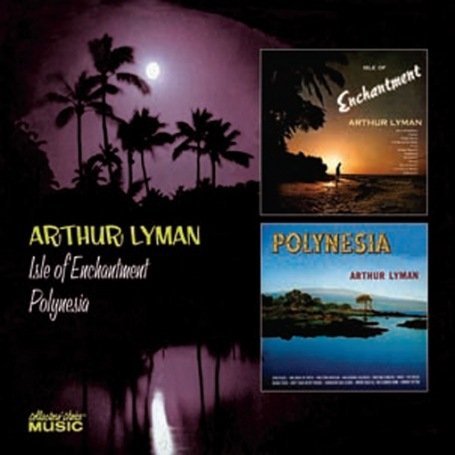 Cover for Arthur Lyman · Isle of Enchantment / Polyn (CD) (2011)