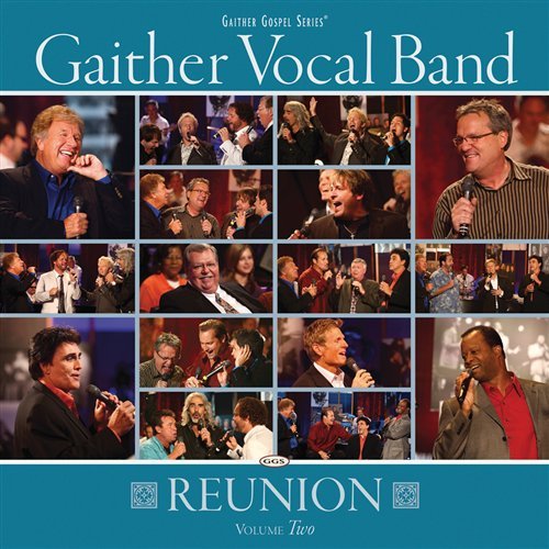Cover for Gaither Vocal Band · Reunion (CD) (2009)