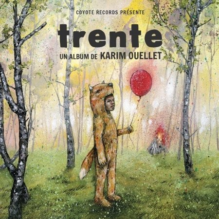 Trente - Karim Ouellet - Musik - FRENCH - 0619061461523 - 11. März 2016