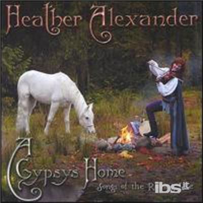 Cover for Heather Alexander · Gypsy's Home (CD) (2006)