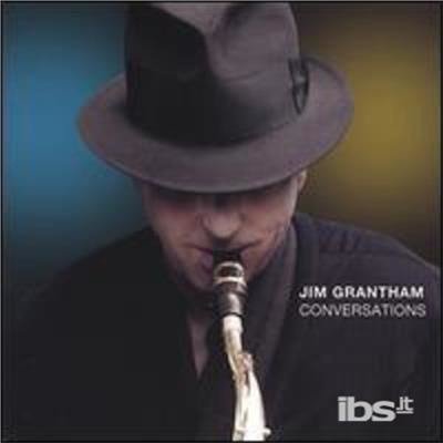 Conversations - Jim Grantham - Musikk - CD Baby - 0620673255523 - 27. september 2005