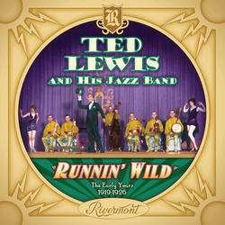Cover for Ted Lewis · Runnin' Wild: the Early Years (1919-1926) (CD) (2015)