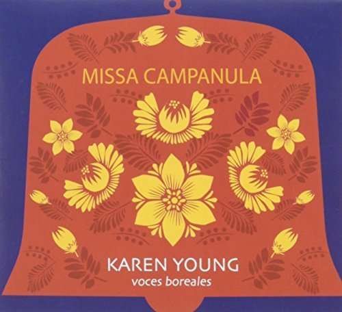 Cover for Karen Young · Missa Campanula (CD) (2015)