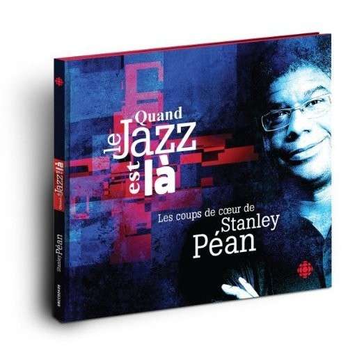 Cover for Quand Le Jazz Est La / Various · Quand Le Jazz Est La (CD) (2015)