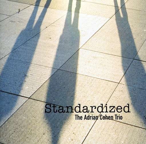 Adrian Trio Cohen · Standardized (CD) (2003)
