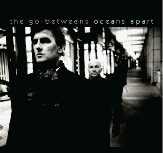 Cover for Go-betweens · Oceans Apart (CD) (2005)