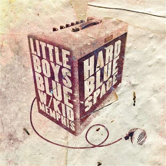 Cover for Little Boys Blue · Hard Blue Space (CD) (2018)