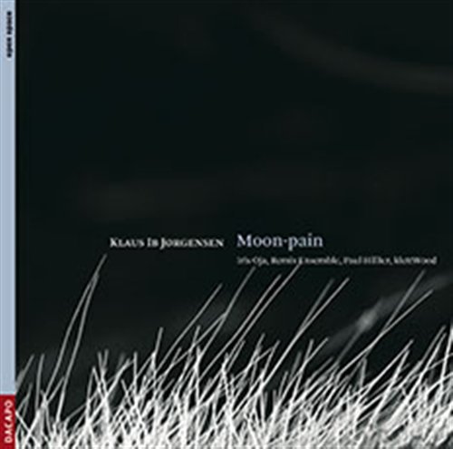 Cover for Jorgensen / Oja / Remix Ensemble / Hillier · Moon-pain (CD) (2009)