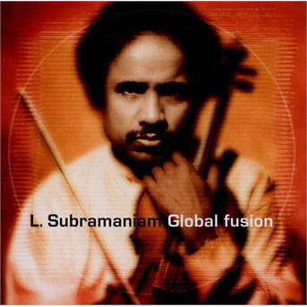 Global Fusion - Subramaniam - Muzyka -  - 0639842549523 - 