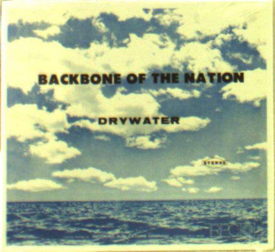 Cover for Drywater · Backbone Of The Nation (CD) (2017)