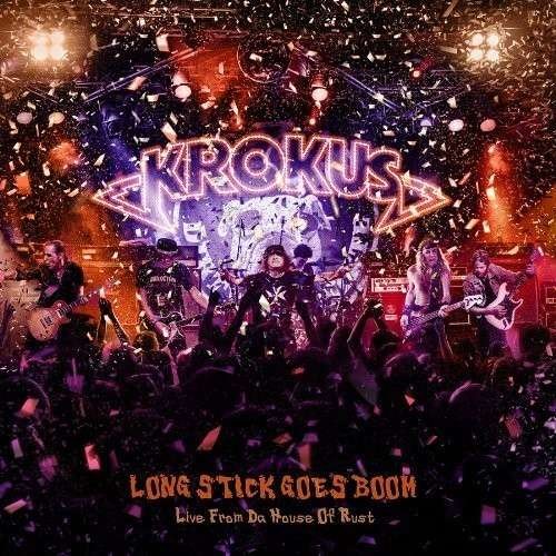 Cover for Krokus · Long Stick Goes Boom: Live from Da House of Rust (CD) (2014)