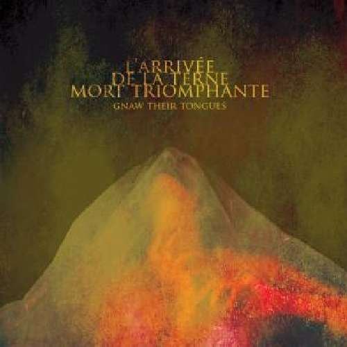 Cover for Gnaw Their Tongues · L'arrivee De La Terne Mort Triomphante (CD) (2010)