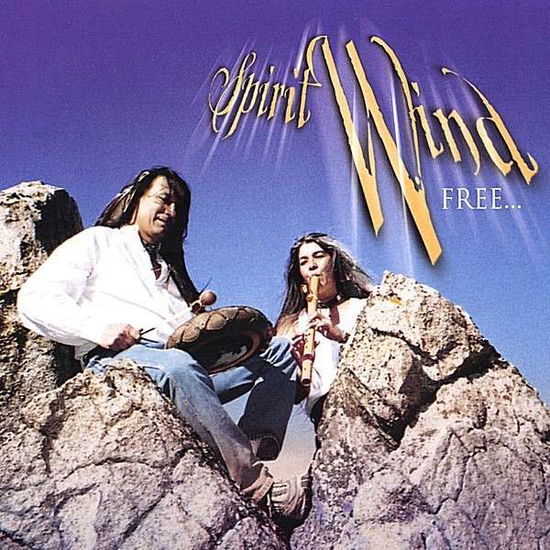 Cover for Spirit Wind · Free (CD) (2002)