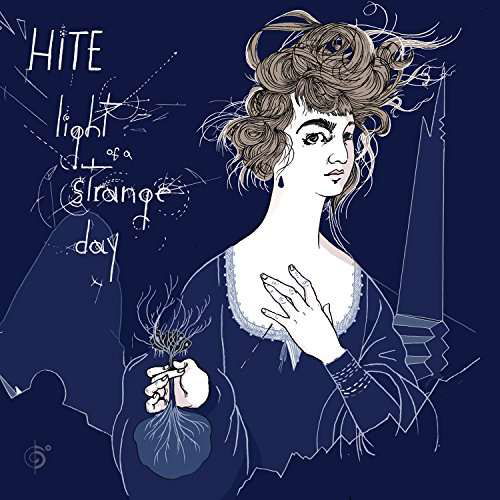 Cover for Hite · Light Of A Strange Day (CD) [Digipak] (2018)