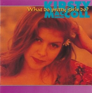 Cover for Kirsty Maccoll · What Do Pretty Girls Do (CD) (1998)