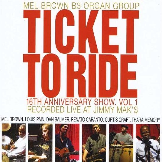 Cover for Mel Brown · 16th Anniversary Show 1: Ticket to Ride (CD) (2014)