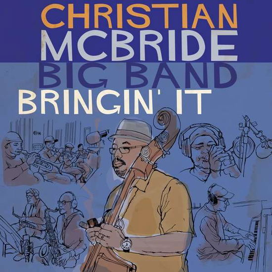 Cover for Christian -Big Band- Mcbride · Bringin' It (CD) (2017)