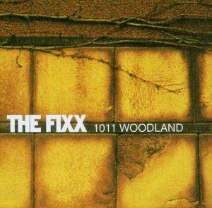 Cover for Fixx · 1011 Woodland (CD) (2004)