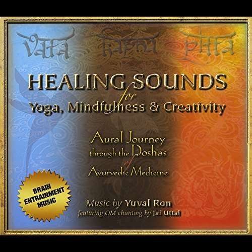 Cover for Yuval Ron &amp; Jai Uttal · Healing Sounds for Yoga, Mindfulness &amp; Creativity (CD) (2021)