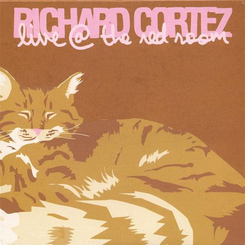 Cover for Richard Cortez · Live at the Red Room (CD) (2006)