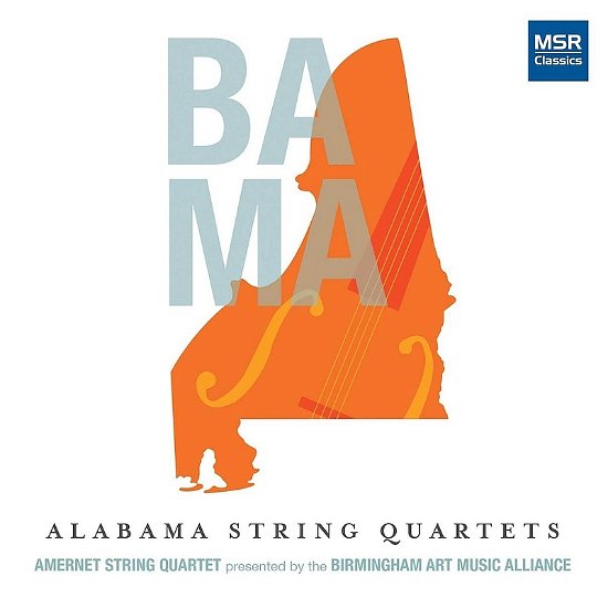 Alabama String Quartets - Amernet String Quartet - Música -  - 0681585168523 - 30 de outubro de 2020