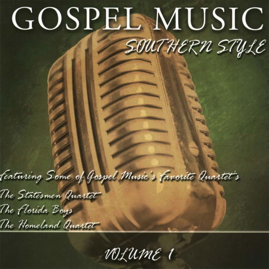 Gospel Music Southern Style 1 - Gospel Music Southern Style - Musiikki - N Vision - 0701122407523 - tiistai 24. huhtikuuta 2018