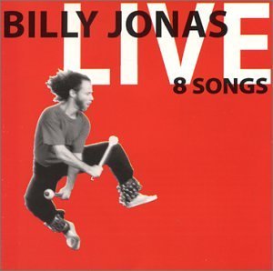 Live 8 Songs - Billy Jonas - Musik - BURNSIDE - 0703034100523 - 20. april 2015