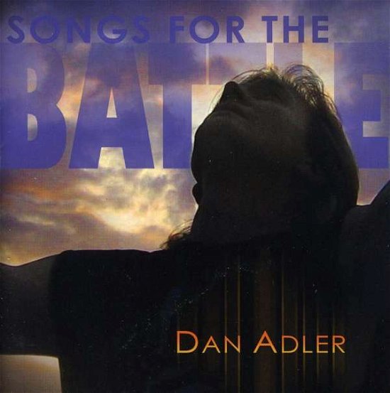 Cover for Dan Adler · Songs for the Battle (CD) (2009)