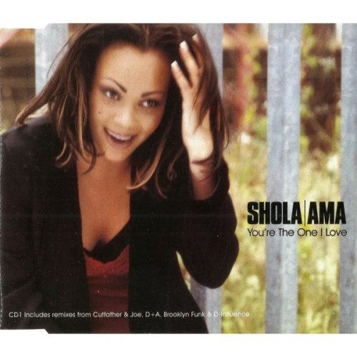 Cover for Shola Ama · Youre the One I Love ( C&amp;j Original Edit / D+a 97 Feet It Mix / Brooklyn Funk R&amp;b Mix / D-1 Paradise 97 Mix / C&amp;j Mix ) (SCD)