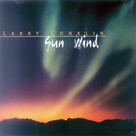 Cover for Conklin Larry · Sun Wind (CD) (1995)