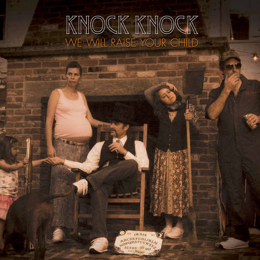 Cover for Knock Knock · We Will Raise Your Child (CD) [Limited edition] (2012)