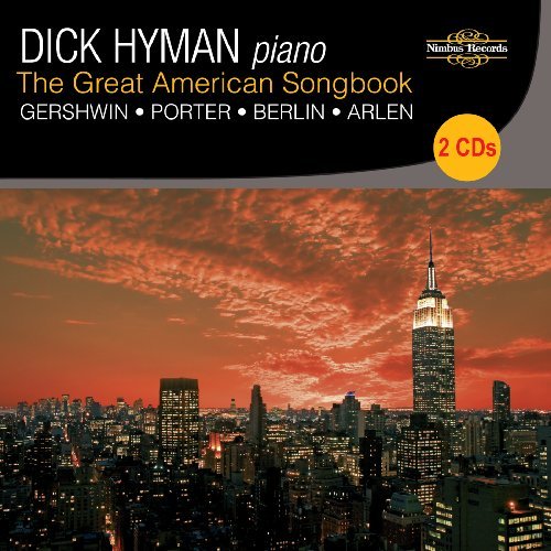 Great American Songbook - Dick Hyman - Musikk - NIMBUS - 0710357272523 - 12. januar 2010