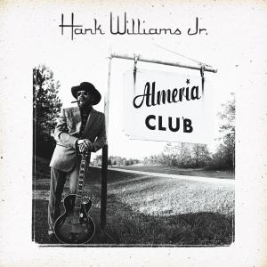 Cover for Hank Williams Jr · Almeria Club (CD) (2002)