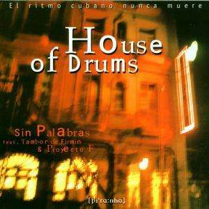 Cover for Sin Palabras · House Of Drums (CD) (1998)