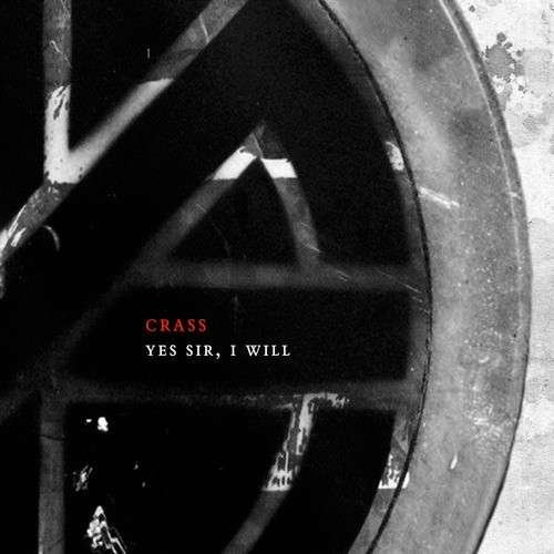 Cover for Crass · Yes Sir I Will (CD) [Reissue edition] [Digipak] (2011)