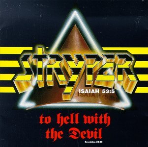 To Hell with the Devil - Stryper - Musiikki - HOLLYWOOD RECORDS - 0720616118523 - tiistai 16. heinäkuuta 1991