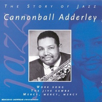 Cover for Cannonball Adderley · Story of Jazz (CD)