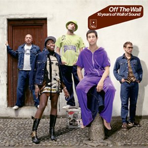 Cover for Off the Wall 10 Years10 Years of Wall of Sound (CD) (2005)