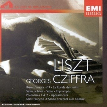 Liszt: Rêve d'amour, La Ronde - Georges Cziffra - Musik - PLG France - 0724382666523 - 7. August 2002